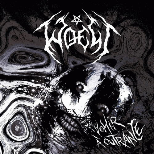 Woest : Vomir à Outrance